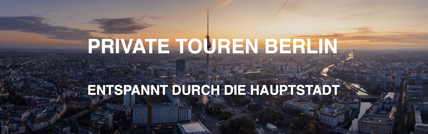 Private Touren Berlin TOP Banner Website